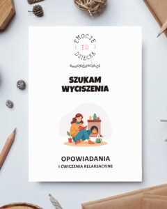Opowiadania i ćwiczenia relaksacyjne "Szukam wyciszenia"