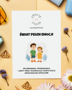 Kolorowanki, opowiadania i karty pracy "Świat pełen emocji"